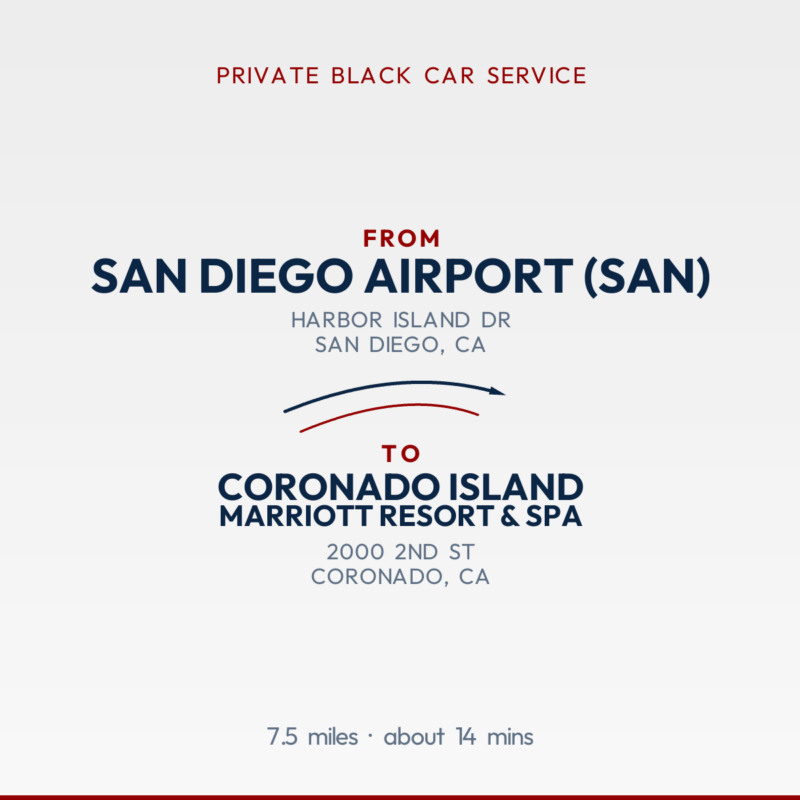 From San Diego Airport (SAN) to Coronado Island Marriott Resort & Spa private car service