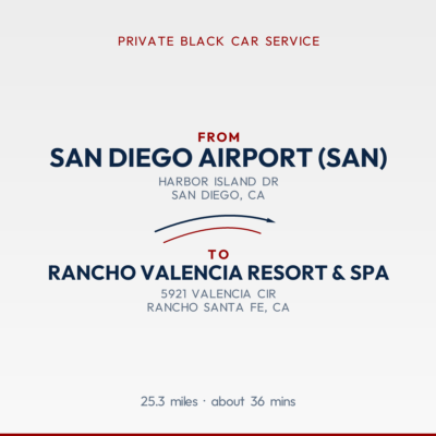 From San Diego Airport (SAN) to Rancho Valencia Resort & Spa private car service