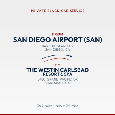 From San Diego Airport (SAN) to The Westin Carlsbad Resort & Spa private car service