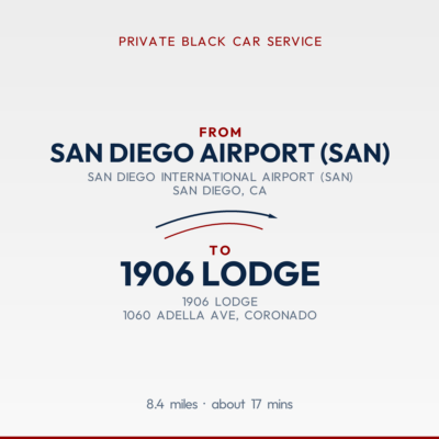 From San Diego Airport (SAN) to 1906 Lodge private car service