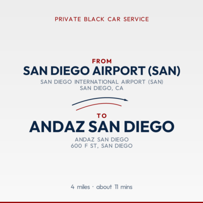 From San Diego Airport (SAN) to Andaz San Diego private car service