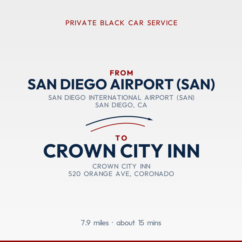 From San Diego Airport (SAN) to Crown City Inn private car service