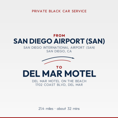 From San Diego Airport (SAN) to Del Mar Motel private car service