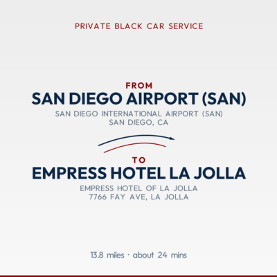 From San Diego Airport (SAN) to Empress Hotel La Jolla private car service