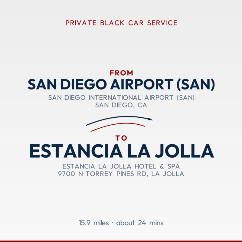 From San Diego Airport (SAN) to Estancia La Jolla private car service