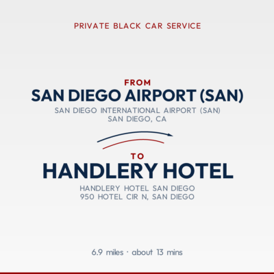 From San Diego Airport (SAN) to Handlery Hotel private car service