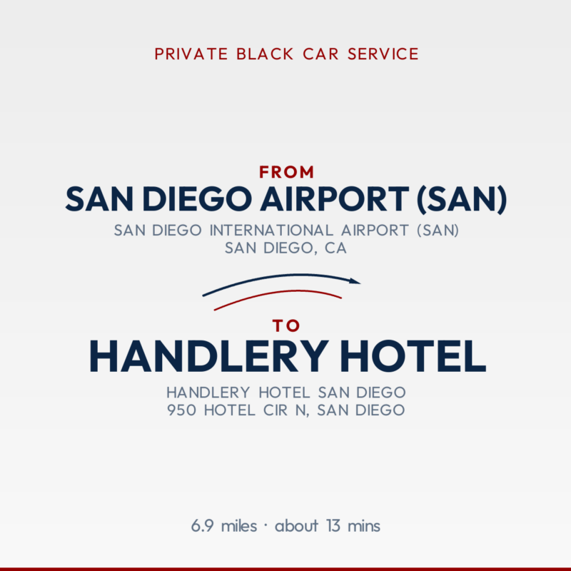 From San Diego Airport (SAN) to Handlery Hotel private car service