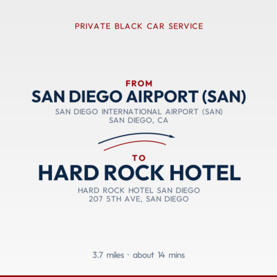 From San Diego Airport (SAN) to Hard Rock Hotel private car service