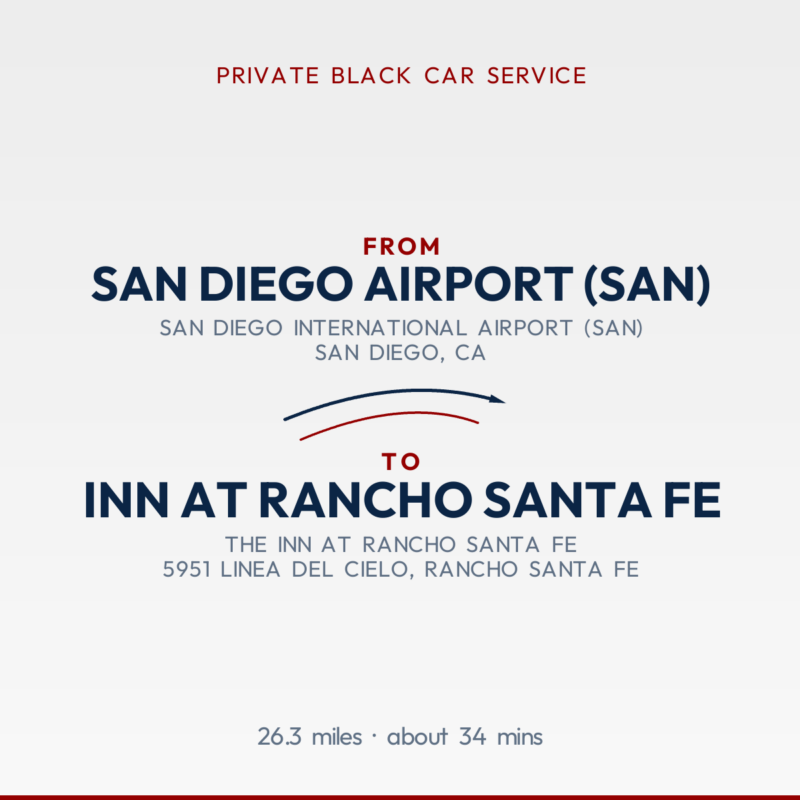 From San Diego Airport (SAN) to Inn at Rancho Santa Fe private car service