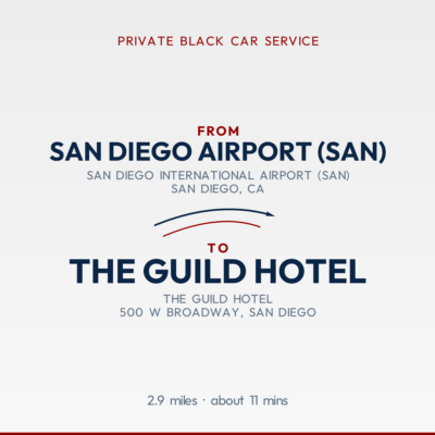 From San Diego Airport (SAN) to The Guild Hotel private car service